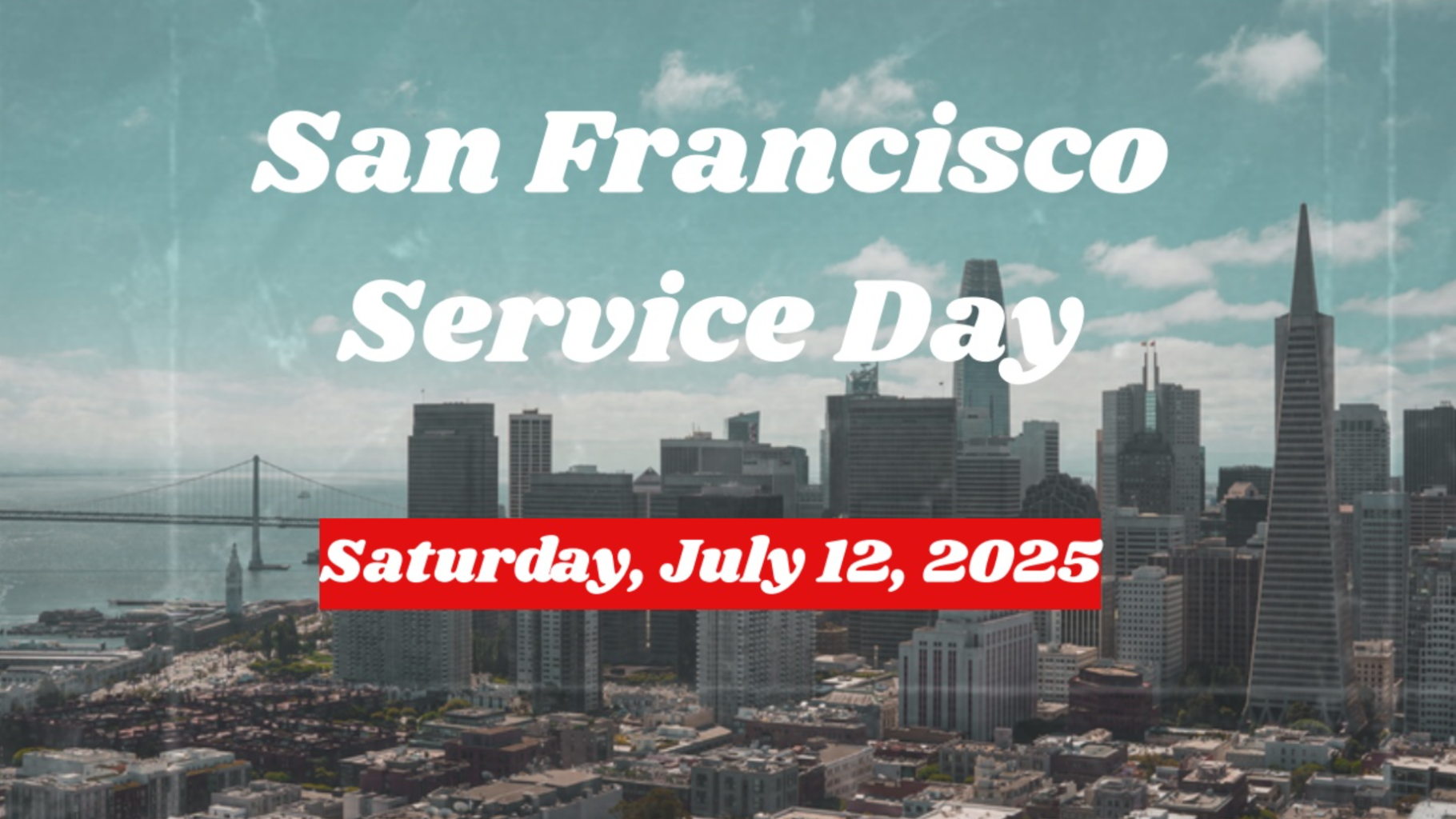 text-in-image-san-francisco-Service-Day-saturday-july-12-2025