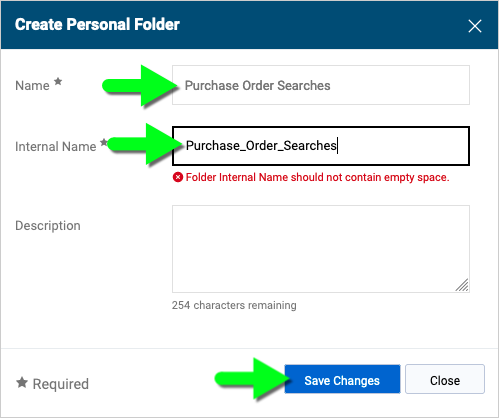 Name example Purchase Order Searches and Internal Name is same but with underscores between words